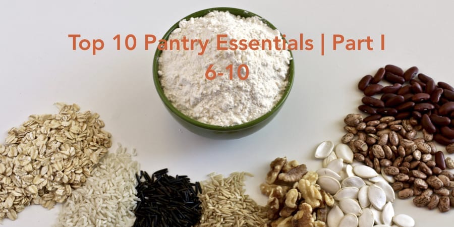 Top 10 Pantry Essentials Part I
