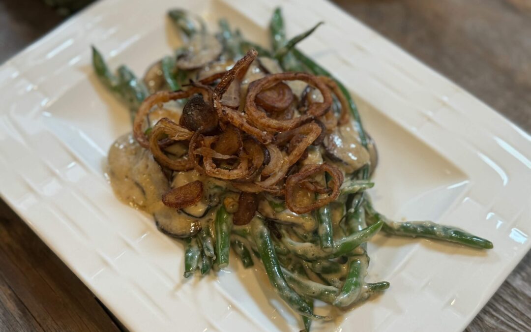 Not Your Grandmother’s Green Bean Casserole